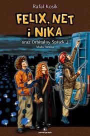 Felix, Net i Nika T6 Orbitalny Spisek 2 w.2019. Autor: Kosik Rafał. Dadada.pl Okładka książki Felix, Net i Nika T6 Orbitalny Spisek 2 w.2019