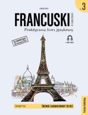 Francuski w tłumaczeniach Gramatyka 3 wyd. 2. Autor: Janina Radej. Dadada.pl Okładka książki Francuski w tłumaczeniach Gramatyka 3 wyd. 2