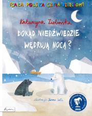 Gdzie niedźwiedzie wędrują nocą. Autor: Katarzyna Zielińska. Dadada.pl Okładka książki Gdzie niedźwiedzie wędrują nocą