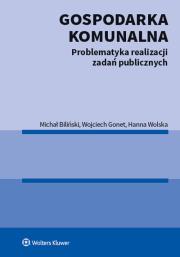 Gospodarka komunalna. Autor: Biliński Michał, Gonet Wojciech, Wolska Hanna. Dadada.pl Okładka książki Gospodarka komunalna