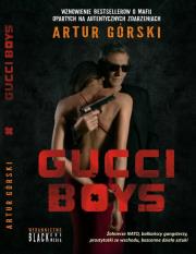 Gucci Boys. Autor: Artur Górski. Dadada.pl Okładka książki Gucci Boys