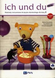 Ich und du neu.Mater.ćw dla klasy 2. Autor: Kozubska Marta, Krawczyk Ewa, Zastąpiło Lucyna. Dadada.pl Okładka książki Ich und du neu.Mater.ćw dla klasy 2