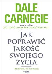 Okładka książki Jak poprawić jakość swojego życia. 10 kroków do szczęścia