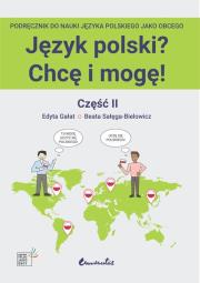 Okładka książki Język polski? Chcę i mogę! Część II: A1+