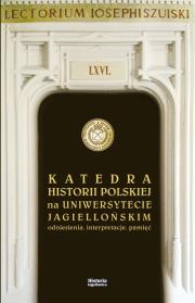Okładka książki Katedra Historii Polskiej na Uniwersytecie Jagiellońskim