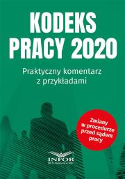 Okładka książki Kodeks Pracy 2020 Praktyczny komentarz z przykładami