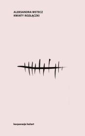 Okładka książki Kwiaty Rozłączki