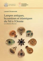 Lampes antiques, byzantines et islamiques du Nil a l'Oronte. La Collection Bouvier. Autor: Chrzanovski Laurent. Dadada.pl Okładka książki Lampes antiques, byzantines et islamiques du Nil a l'Oronte. La Collection Bouvier