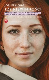 Okładka książki ŁZY NIEWINNOŚCI PRZEMOC SEKSUALNA W DZIECIŃSTWIE DROGA DUCHOWEGO UZDROWIENIA