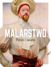 MALARSTWO POLSKI I ŚWIATA. Autor: Opracowanie zbiorowe. Dadada.pl Okładka książki MALARSTWO POLSKI I ŚWIATA