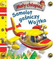 Okładka książki Mały chłopiec. Samolot gaśniczy Wojtka w.2020