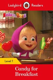 Opakowanie Masha and the Bear: Candy for Breakfast - Ladybird Readers Level 1