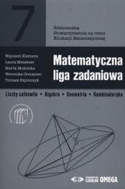 Matematyczna liga zadaniowa OMEGA. Autor: Klemens Wojciech, Meissner Laura, Mościcka Marta, Ormaniec Weronika, Szymczyk Tomasz. Dadada.pl Okładka książki Matematyczna liga zadaniowa OMEGA