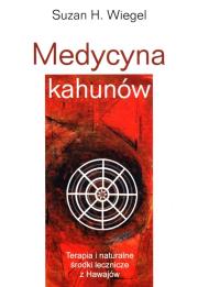 Medycyna kahunów. Autor: Suzan H. Wiegel. Dadada.pl Okładka książki Medycyna kahunów