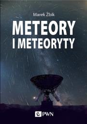 Meteory i Meteoryty. Autor: Marek Żbik. Dadada.pl Okładka książki Meteory i Meteoryty