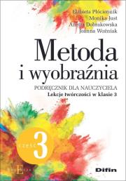 Okładka książki Metoda i wyobraźnia. Lekcje twórczości w klasie 3
