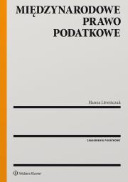 Międzynarodowe prawo podatkowe. Autor: Litwińczuk Hanna. Dadada.pl Okładka książki Międzynarodowe prawo podatkowe