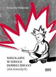 Mikołajek w szkole Dobrej Zmiany (dla dorosłych). Autor: Krzysztof Puławski. Dadada.pl Okładka książki Mikołajek w szkole Dobrej Zmiany (dla dorosłych)