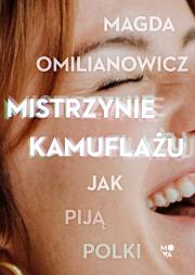 Mistrzynie kamuflażu. Autor: Omilianowicz Magda. Dadada.pl Okładka książki Mistrzynie kamuflażu