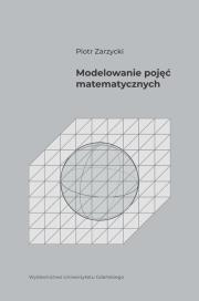 Okładka książki Modelowanie pojęć matematycznych