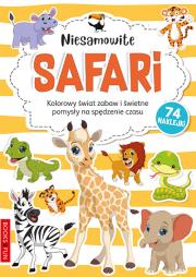 Okładka książki NIESAMOWITE SAFARI KOLOROWANKA