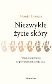 Niezwykłe życie skóry. Autor: Lyman Monty. Dadada.pl Okładka książki Niezwykłe życie skóry