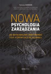 Nowa psychologia zarządzania.. Autor: Gordon Tomasz. Dadada.pl Okładka książki Nowa psychologia zarządzania.