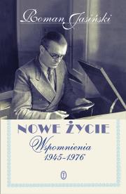 Okładka książki Nowe życie. Wspomnienia 1945-1976