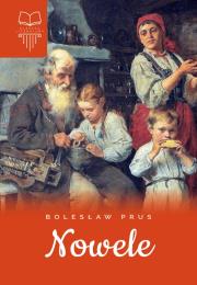 Nowele. Prus TW SBM. Autor: Prus Bolesław. Dadada.pl Okładka książki Nowele. Prus TW SBM