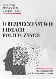 O bezpieczeństwie i ideach politycznych. Autor:   Praca zbiorowa. Dadada.pl Okładka książki O bezpieczeństwie i ideach politycznych