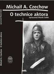 O Technice Aktora. Autor: Czechow Michaił. Dadada.pl Okładka książki O Technice Aktora