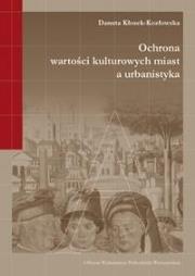 Okładka książki Ochrona wartości kulturowych miast a urbanistyka