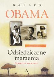 Odziedziczone marzenia. Spadek po moim ojcu. Autor: Obama Barack. Dadada.pl Okładka książki Odziedziczone marzenia. Spadek po moim ojcu