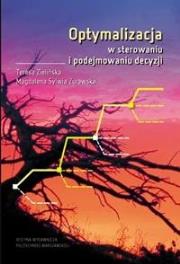 Optymalizacja w sterowaniu i podejmowaniu decyzji. Autor: Teresa Zielińska. Dadada.pl Okładka książki Optymalizacja w sterowaniu i podejmowaniu decyzji