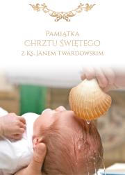 Pamiątka Chrztu Świętego z ks. Janem Twardowskim. Autor: ks.Jan Twardowski. Dadada.pl Okładka książki Pamiątka Chrztu Świętego z ks. Janem Twardowskim