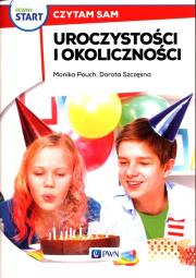 Pewny start Czytam sam Uroczystości i okoliczności. Autor: Monika Pouch, Szczęsna Dorota. Dadada.pl Okładka książki Pewny start Czytam sam Uroczystości i okoliczności