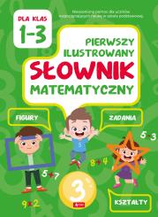 Okładka książki Pierwszy ilustrowany słownik matematyczny