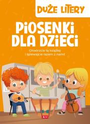 PIOSENKI DLA DZIECI. Autor: Opracowanie zbiorowe. Dadada.pl Okładka książki PIOSENKI DLA DZIECI