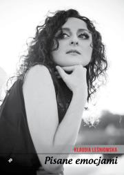 Pisane emocjami. Autor: Leśniowska Klaudia. Dadada.pl Okładka książki Pisane emocjami