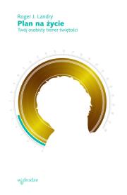 Okładka książki Plan na życie Twój osobisty trener świętości