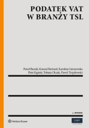 Podatek VAT w branży TSL. Autor: Barnik Paweł, Konrad Bartuzel, Gierszewska Karolina, Kępisty Piotr, Tobiasz Olczak, Paweł Terpiłowski. Dadada.pl Okładka książki Podatek VAT w branży TSL