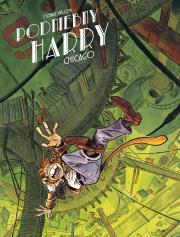 Podniebny Harry T.3 Chicago. Autor: ETIENNE WILLEM. Dadada.pl Okładka książki Podniebny Harry T.3 Chicago