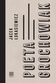 Okładka książki Poeta Grochowiak