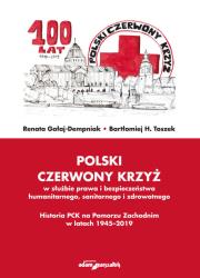 Okładka książki Polski Czerwony Krzyż w służbie prawa i bezpieczeństwa humanitarnego, sanitarnego i zdrowotnego.