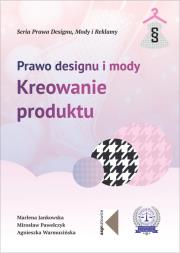 Okładka książki Prawo designu i mody. Kreowanie produktu