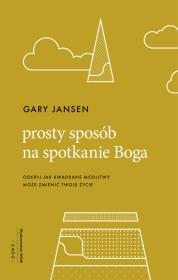 Okładka książki Prosty sposób na spotkanie Boga