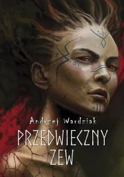 Przedwieczny zew. Autor: Wardziak Andrzej. Dadada.pl Okładka książki Przedwieczny zew
