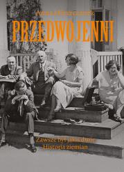 Przedwojenni. Zawsze był jakiś dwór. Autor: Anna Mieszczanek. Dadada.pl Okładka książki Przedwojenni. Zawsze był jakiś dwór