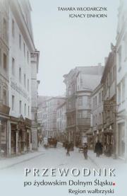 Okładka książki Przewodnik po żydowskim Dolnym Śląsku