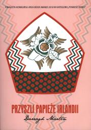 Okładka książki PRZYSZLI PAPIEŻE IRLANDII